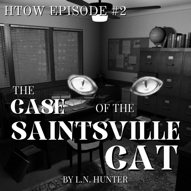 Episode 2 - The Case of the Saintsville Cat